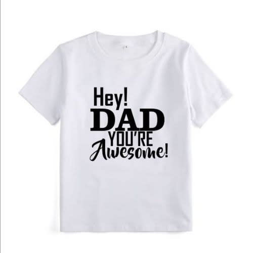 Unisex Children T-shirt - Hey! Dad You`re Awesome!