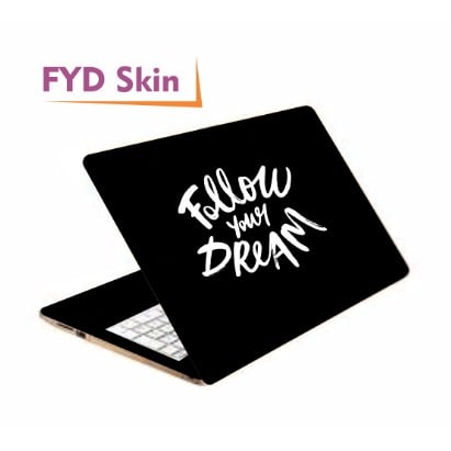 Follow Your Dream Quote Laptop Skin