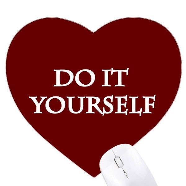 Do It Yourself Self-reliance Heart Mousepad Rubber Mat Game Office