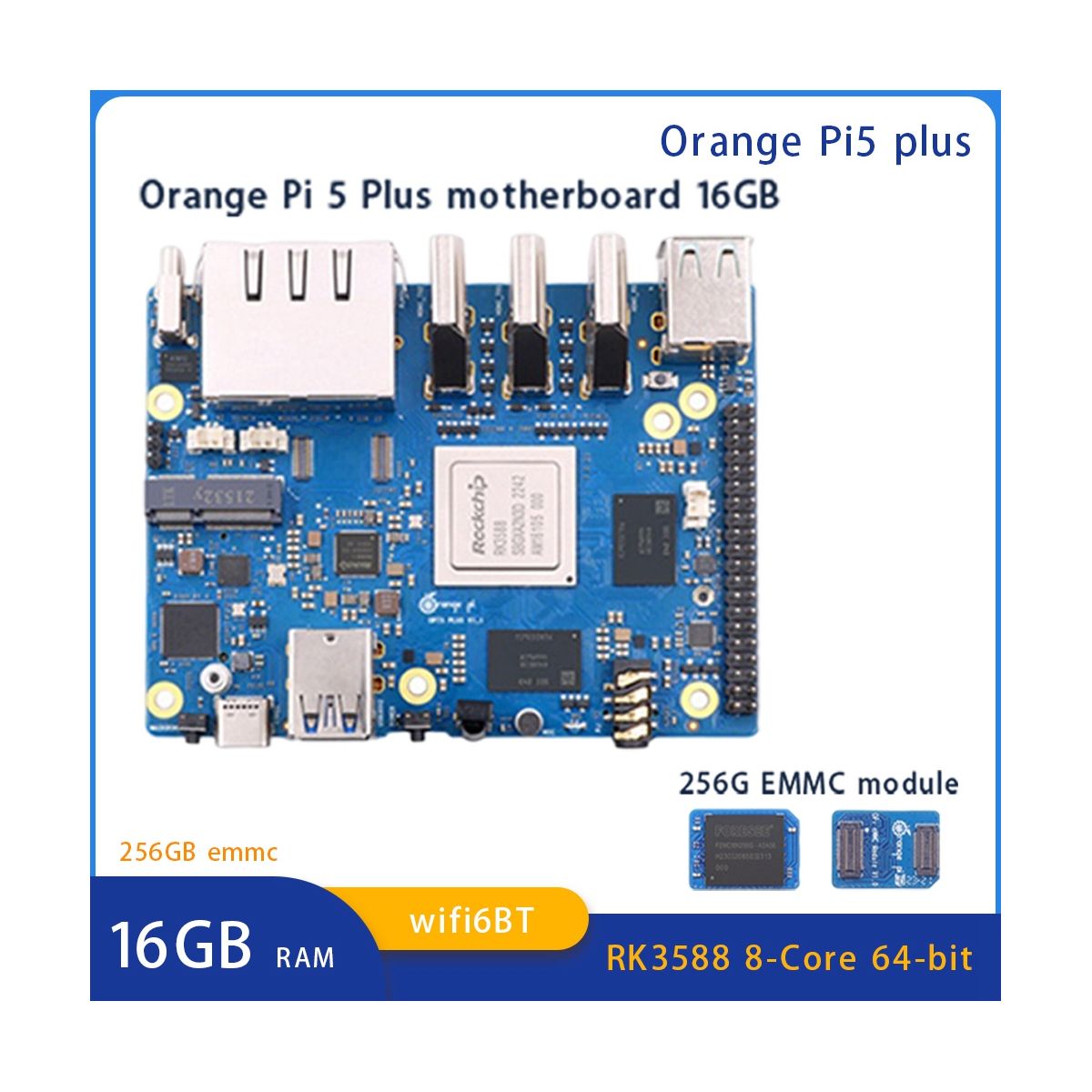 For Orange Pi 5 Plus 16GB RAM+256GB Emmc Module RK3588 Octa-Core 64-Bit Supports 8K Video 2.5G Supports WiFi6 BT Module