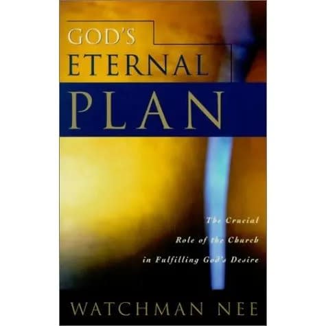 God's Eternal Plan By Watchman Nee