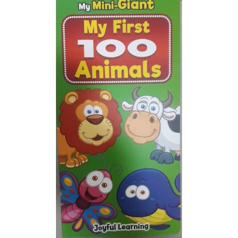 MY MINI GIANT  - MY FIRST 100 ANIMALS