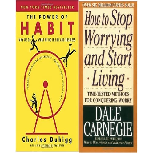 The Power of Habit + How to Stop Worrying and Start Living