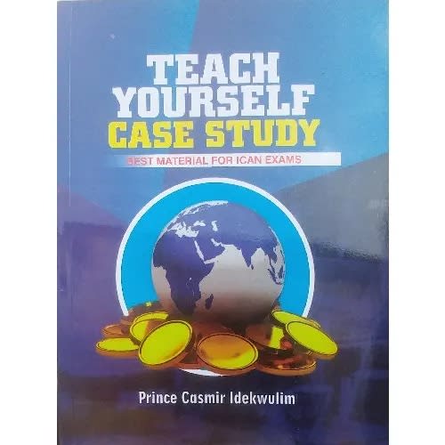 Teach Yourself Case Study  By Prince Casmir Idekwulim