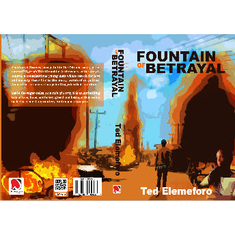 Fountain Of Betrayal By Ted Elemeforo