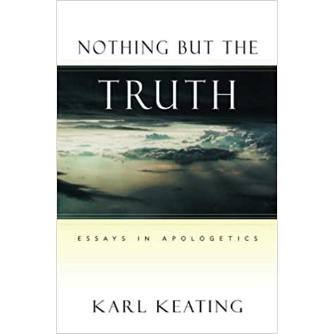Nothing But The Truth: Essays In Apologetics