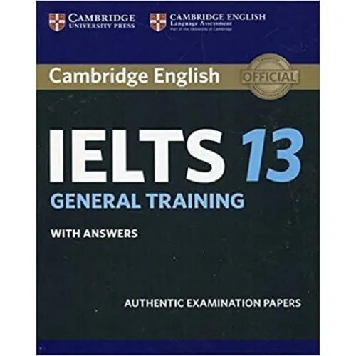 Cambridge Ielts 13 - General Training Student's Book With Answers