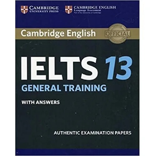 Cambridge Ielts 13 - General Training Student's Book With Answers