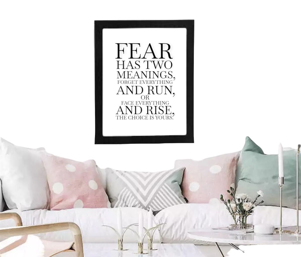 Fear Has Two Meanings Decorative Frame