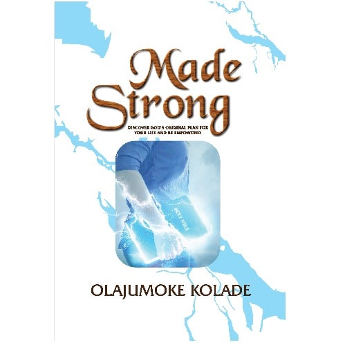 Made Strong by Olajumoke Kolade