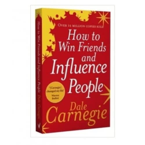 How To Win Friends And Influence People By Dale Carnegie