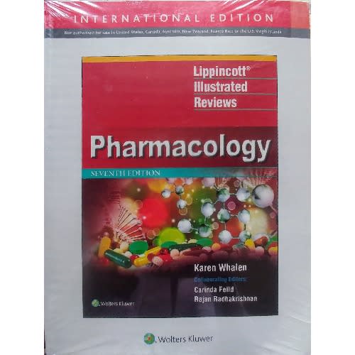 Pharmacology: Lippincott Illustrated Reviews, Sixth Edition By Karen Whalen