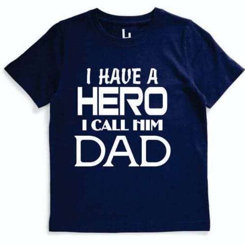 Children T-shirt For Boys - I Have A Hero I Call Him Dad