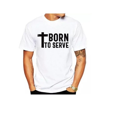 Born To Serve  Print T-Shirts -White