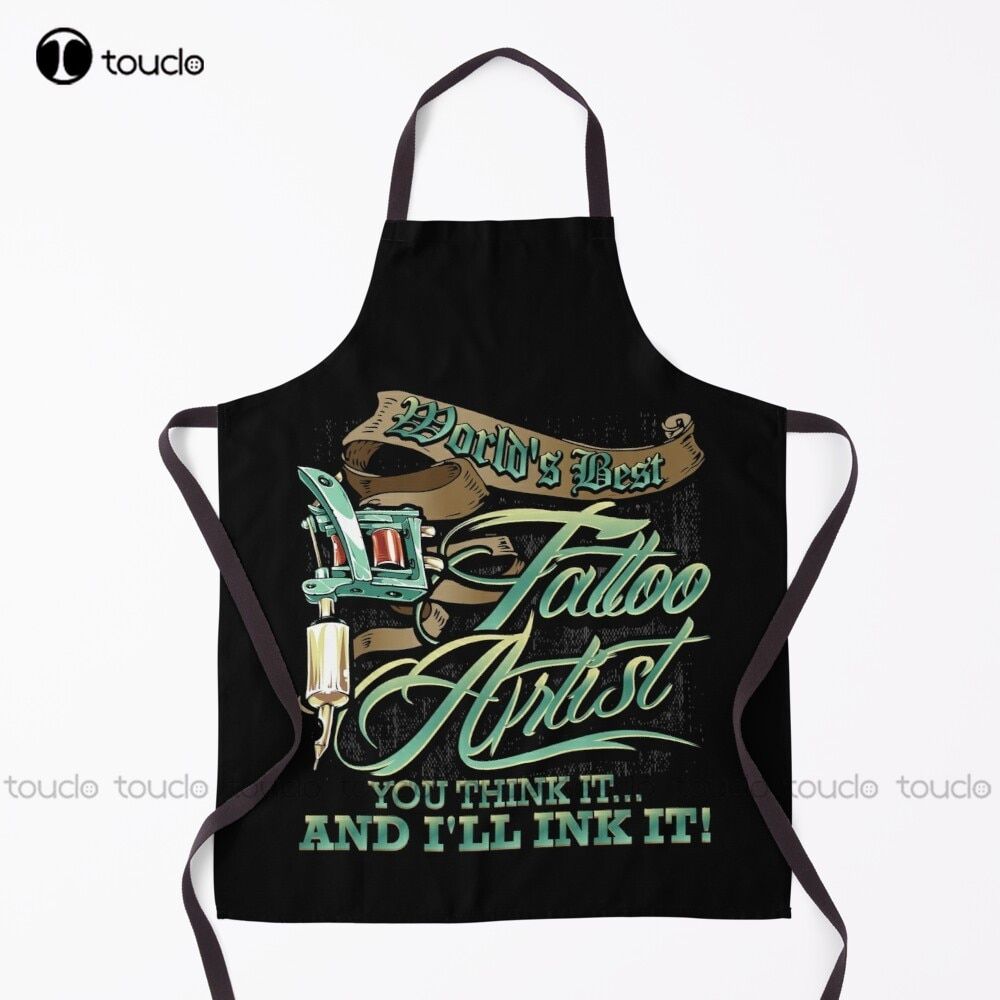 World'S Best Tattoo Artist Think It And I'Ll Ink It Apron Y Aprons Personzed Custom Cooking Aprons Uni Adult Apron  Adult One Size