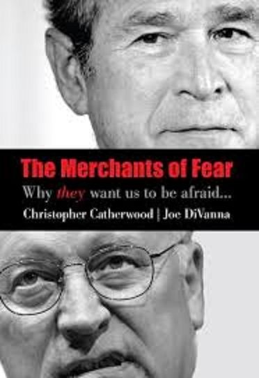 The Merchants Of Fear: Why They Want Us To Be Afraid Hardcover