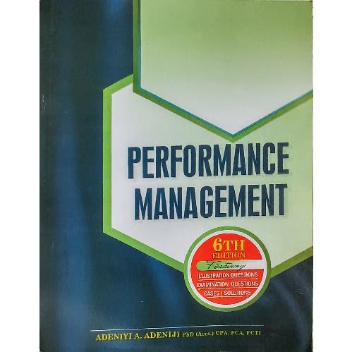 Performance Management, 6th Edition by Adeniyi A. Adeniji