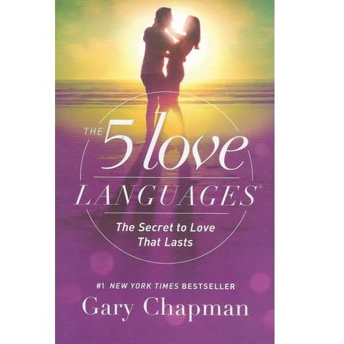 The 5 Love Languages - The Secret To Love That Lasts