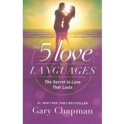 The 5 Love Languages - The Secret To Love That Lasts