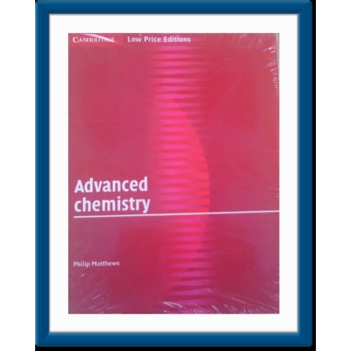 Advanced Chemistry By Philip Mathew