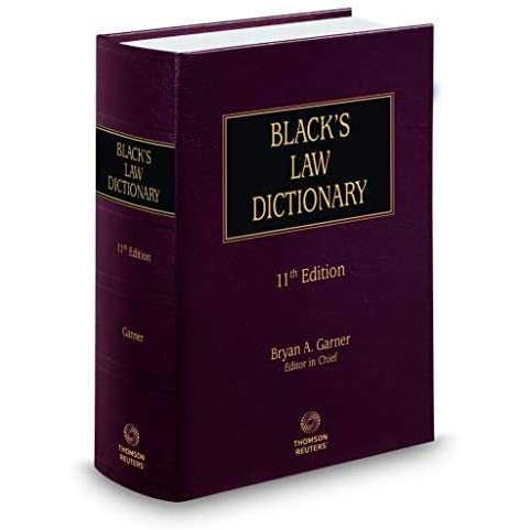 Black's Law Dictionary, 11th Edition, Bryan A. Garner.