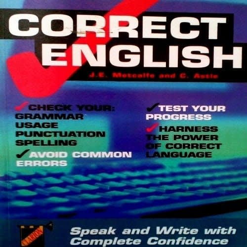 Correct English Book:  Speak And Write With Complete Confidence