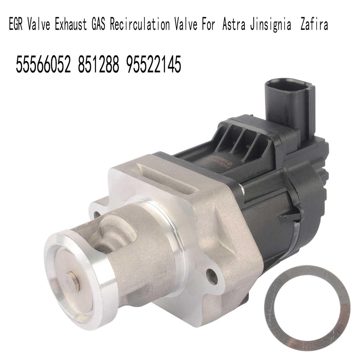 New EGR Valve Exhaust Recirculation Valve for Opel Jinsignia Zafira 55566052 851288 95522145