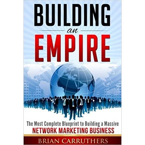 Building An Empire By Brian Carruthers
