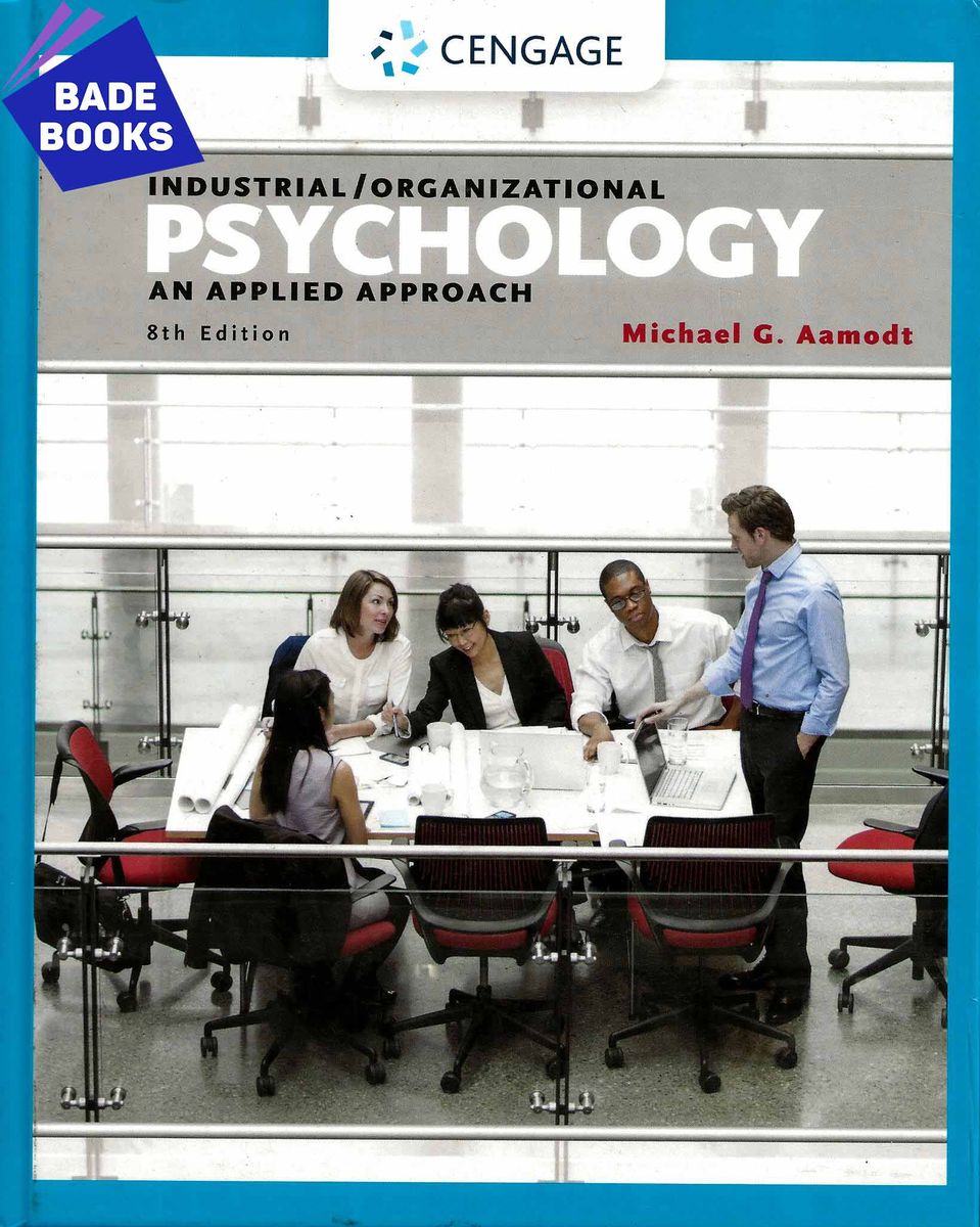 Industrial/Organizational Psychology: An Applied Approach