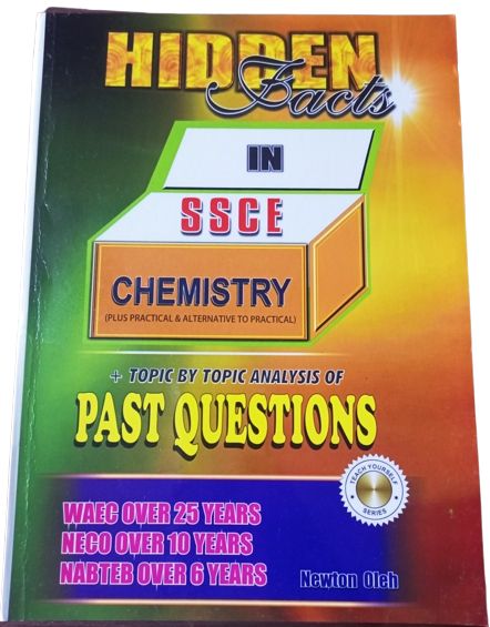 Hidden Facts In SSCE Chemistry (Plus Practicals & Alternative To Practical)