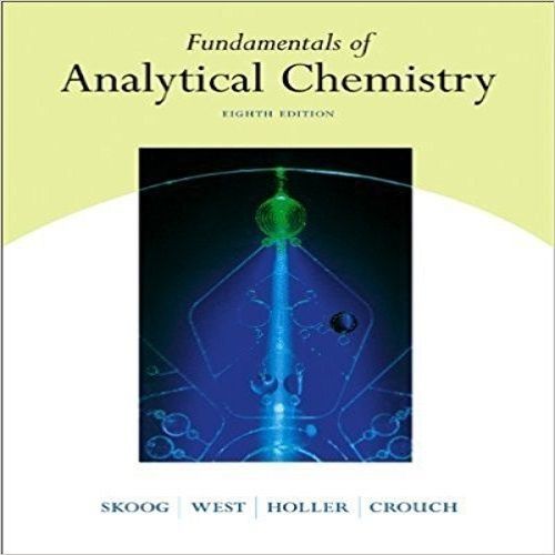 Fundamentals Of Analytical Chemistry (with CD-ROM And InfoTrac) By Skoog, Douglas A. Published By Cengage Learning 8th (eighth) Edition (2003)