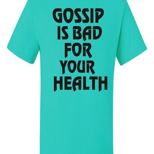 Gossip Is Bad For Your Health