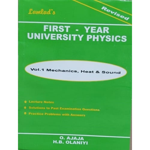 First-year University Physics Vol 1 By O. Ajaja