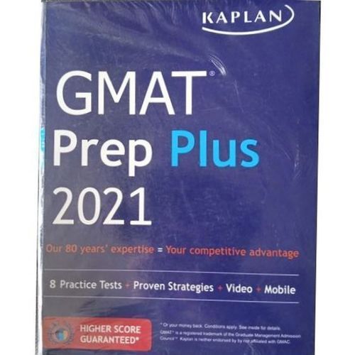 GMAT Prep Plus 2021: 8 Practice Tests + Proven Strategies + VIDEO + Mobile (Kaplan)