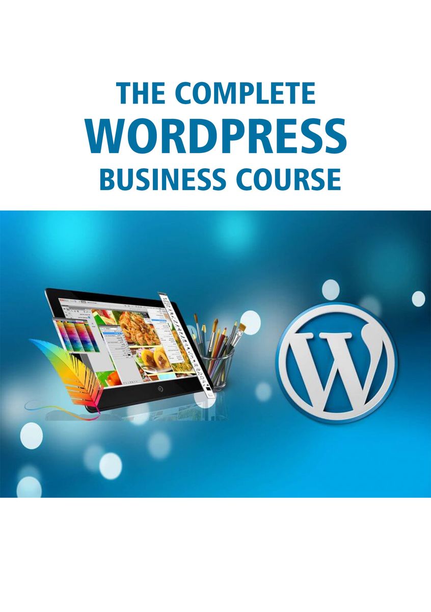 The Complete WordPress Website Business Course