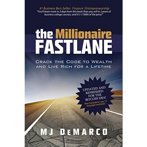 The Millionaire Fastlane: Crack The Code To Wealth And Live Rich For A Lifetime By M. J. D