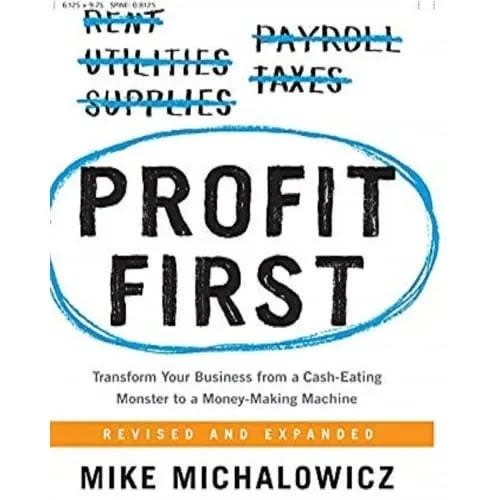 Profit First By Mike Michalowicz
