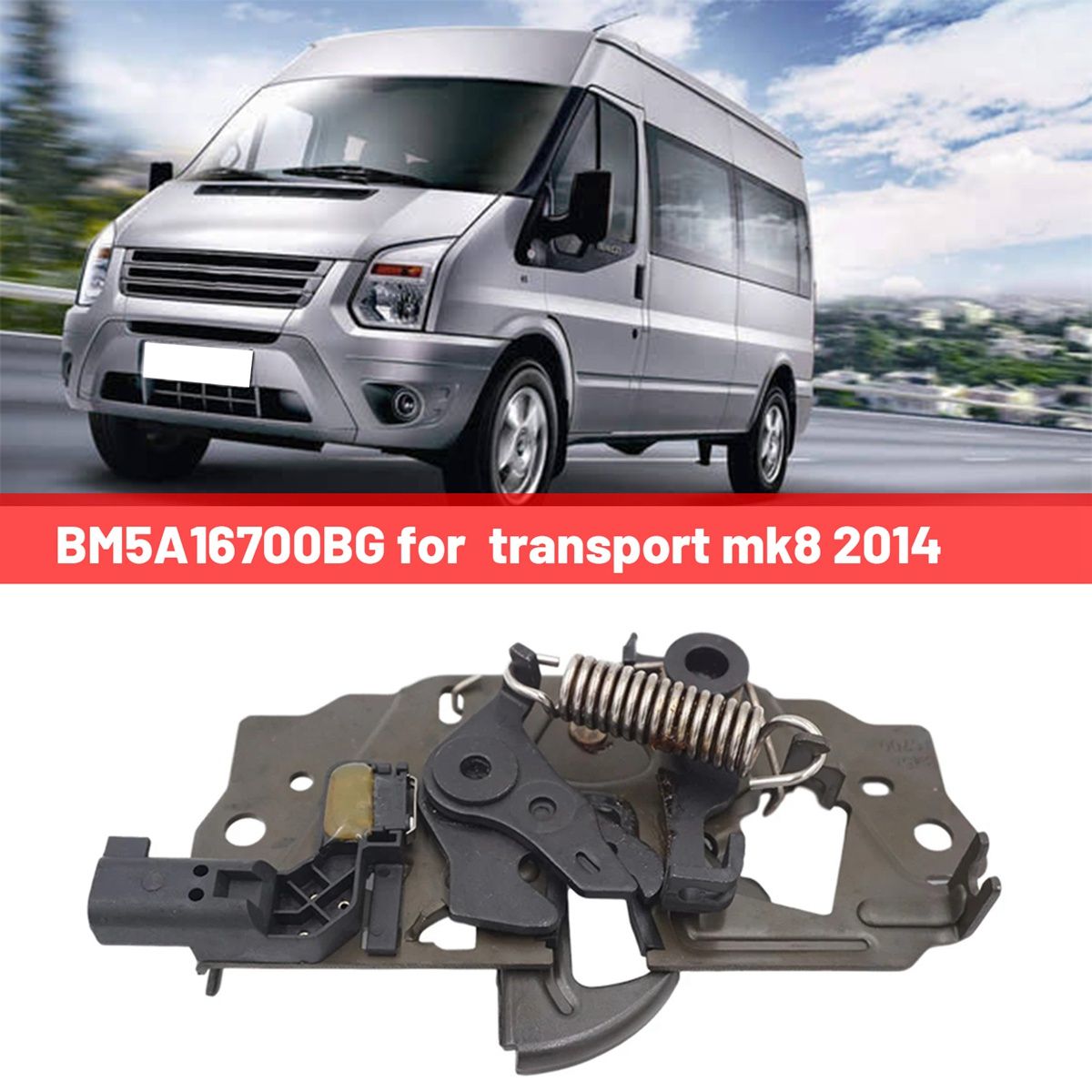 BM5A16700BG Hood Latch Inductorless Hood Lock Auto for Transport Mk8 2014