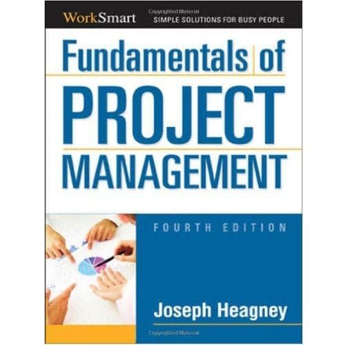 Fundamentals Of Project Management Fourth Edition By Joseph Heagney
