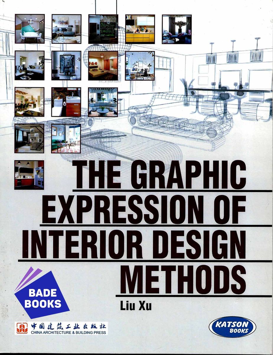 The Graphic Expression Of Interior Design Methods