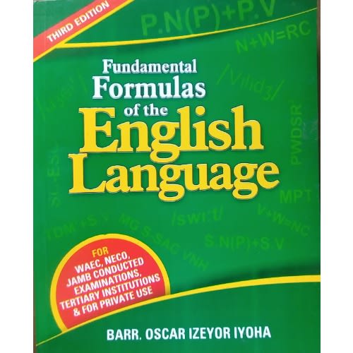Fundamental Formulas Of The English Language - Barr. Oscar Izeyor Iyoha