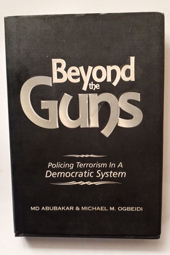 Beyond The Guns: Policing Terrorism In A Democratic System