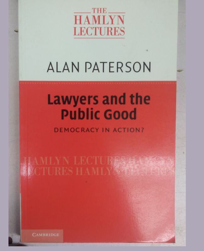 Lawyers And The Public Good: Democracy In Action