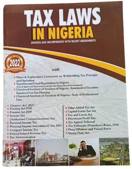 Tax Laws In Nigeria: Latest Updated And Incorporated With 2022 Amendments