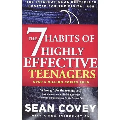 The 7 Habits Of Highly Effective Teenagers By Sean Covey