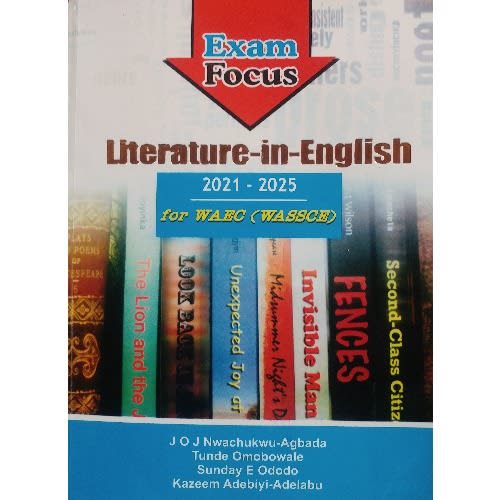 Exam Focus - Literature-in-English For WASSCE (WAEC) 2021-2025