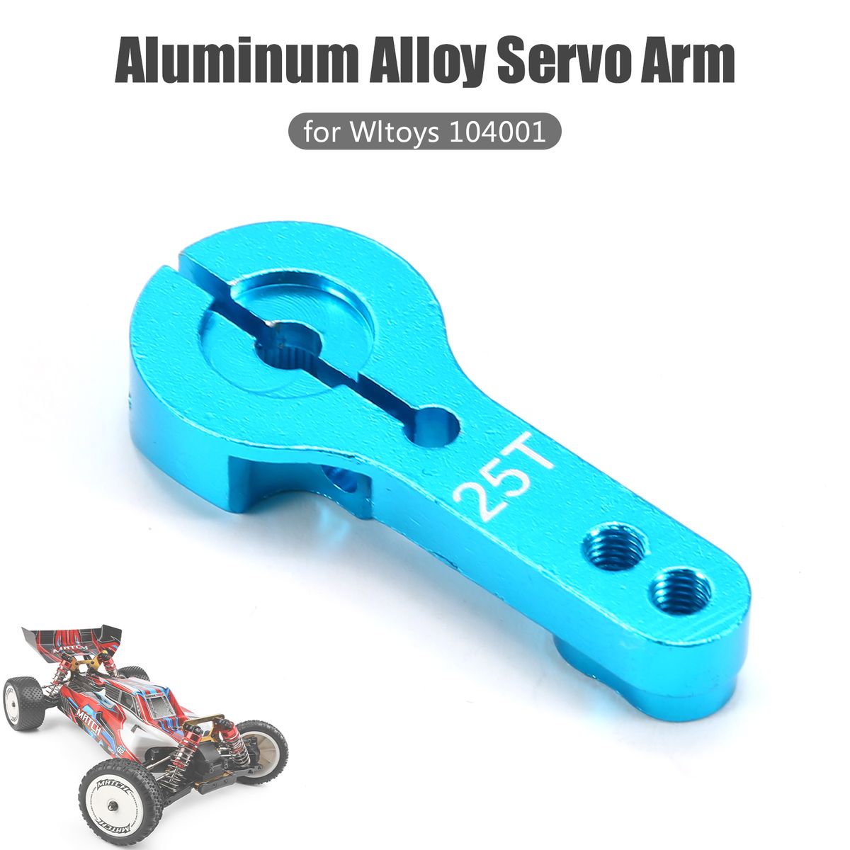 For Wltoys 104001 RC Car 25T Servo Arm Aluminum Alloy 1/10