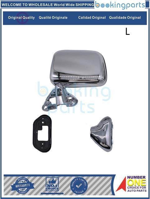 MRR27888(L),HILUX-02G-043,HILUX02G043,87940-89141,8794089141,KT2618B,RX85CL,RX85CR,TH1450CLH Mirror For TOYOTA HILUX L50,LN60,RN85 LN106 88-98(CHROME)