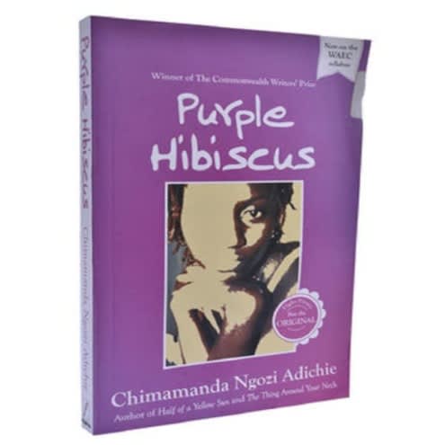 Purple Hibiscus By Chimamanda Ngozi Adichie.