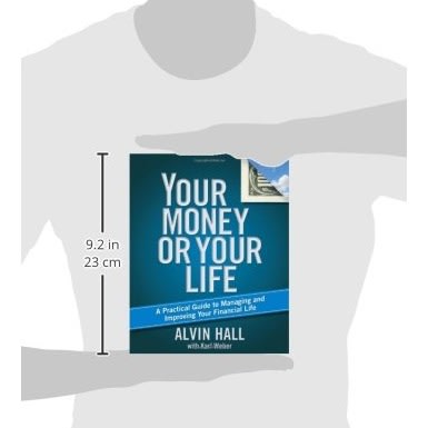 Your Money Or Your Life: A Practical Guide To Managing And Improving Your Financial Life